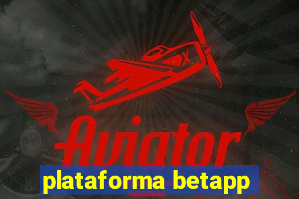 plataforma betapp